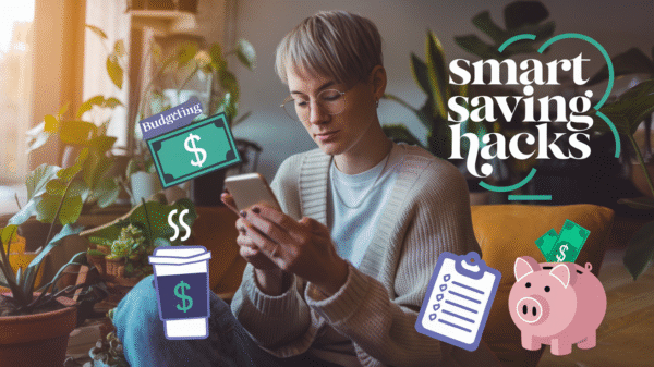 10 Money-Saving Hacks You've Never Heard Of